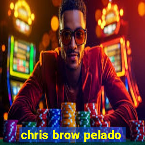 chris brow pelado